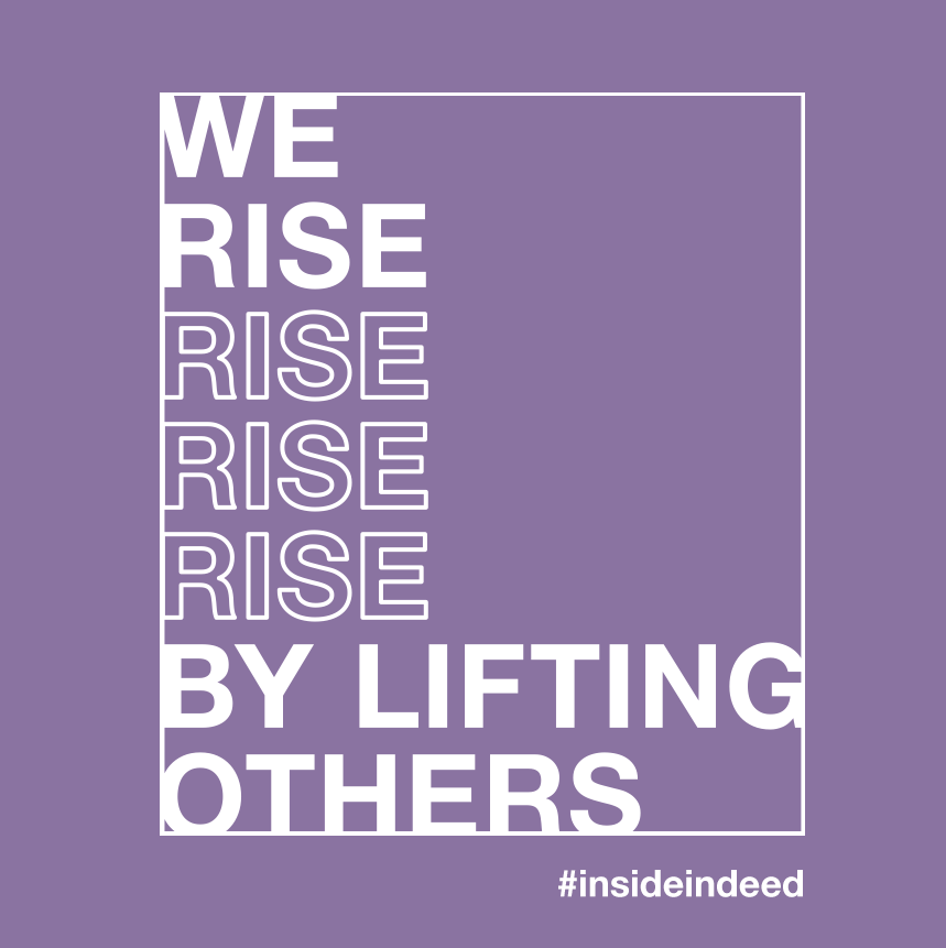 We rise by lifting others #insideindeed graphic